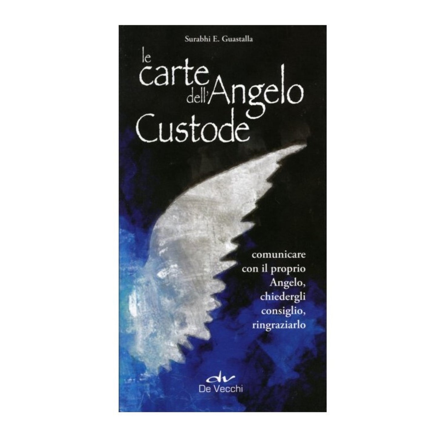 Carte Le Carte dell' Angelo Custode - Surabhi Guastalla