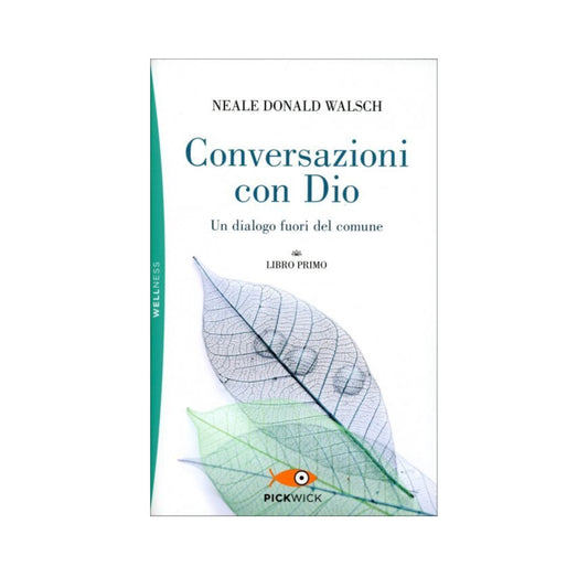 Libro Conversazione con Dio - Libro Primo - Neale Donald Walsch