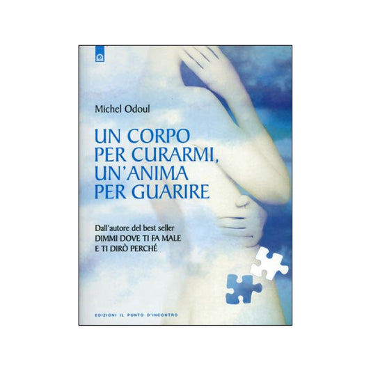 libro un corpo per curarmi un'anima per guarire